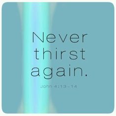never-thirst